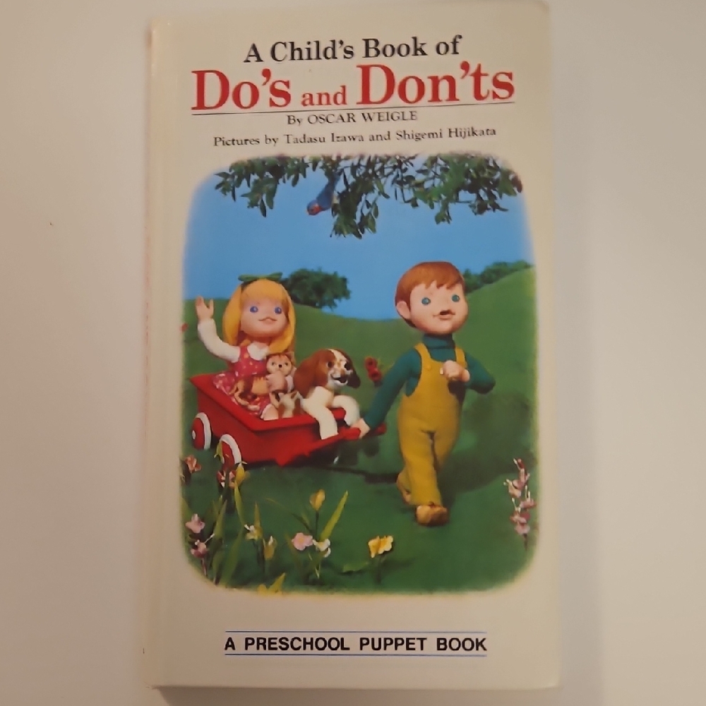 A Child's Book of Do's and Don'ts By OSCAR Weigle